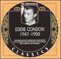 EDDIE CONDON - The Chronological Classics: Eddie Condon 1947-1950 cover 