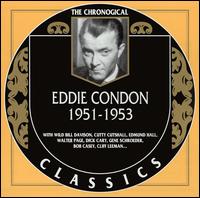 EDDIE CONDON - The Chronological Classics: Eddie Condon 1951-1953 cover 