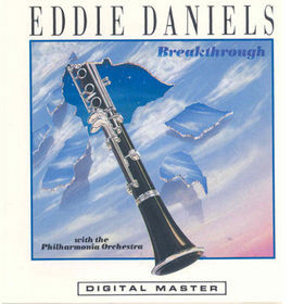 EDDIE DANIELS - Breakthrough (With London Philharmonia Orchestra) cover 