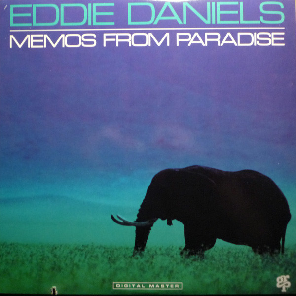 EDDIE DANIELS - Memos From Paradise cover 