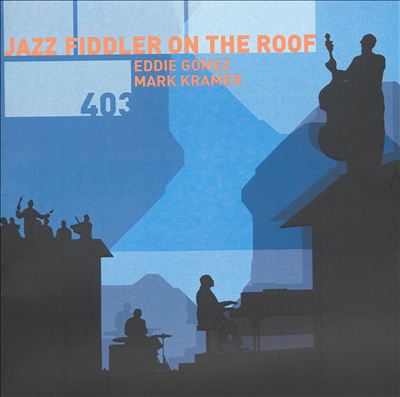 EDDIE GOMEZ - Jazz Fiddler On The Roof cover 