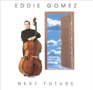 EDDIE GOMEZ - Next Future cover 