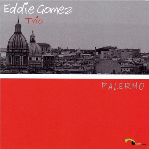 EDDIE GOMEZ - Palermo cover 