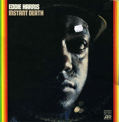 EDDIE HARRIS - Instant Death cover 