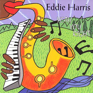 EDDIE HARRIS - Yeah You Right cover 