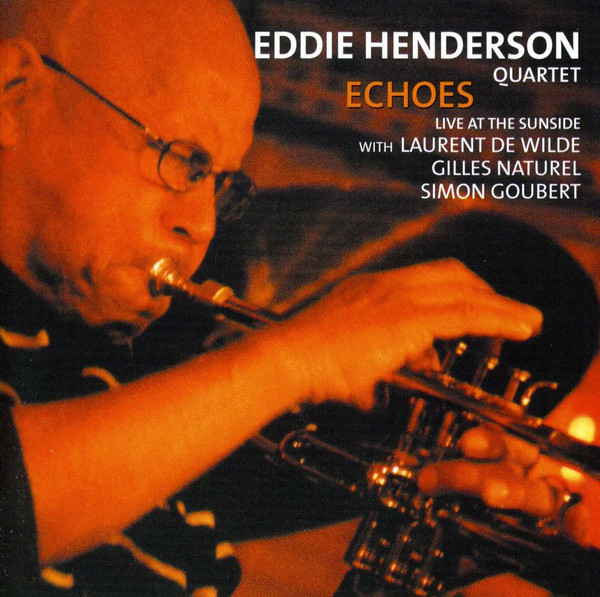 EDDIE HENDERSON - Eddie Henderson Quartet : Echoes cover 
