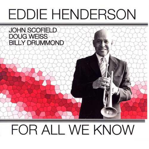 EDDIE HENDERSON - For All We Know cover 