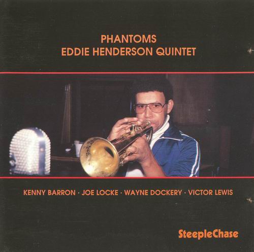 EDDIE HENDERSON - Eddie Henderson Quintet ‎: Phantoms cover 