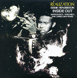 EDDIE HENDERSON - Realization / Inside Out - Anthology: Volume 2, The Capricorn Years cover 