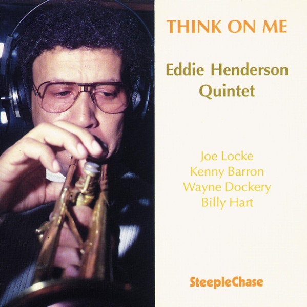 EDDIE HENDERSON - Eddie Henderson Quintet ‎: Think On Me cover 
