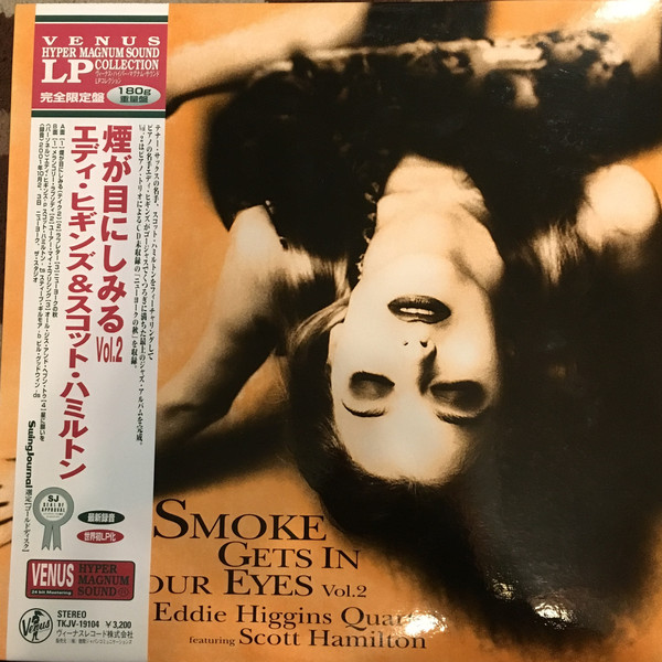 EDDIE HIGGINS - Eddie Higgins Featuring Scott Hamilton ‎: Smoke Gets In Your Eyes Vol.2 cover 
