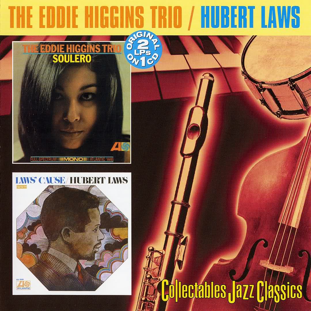 EDDIE HIGGINS - Eddie Higgins Trio, The / Hubert Laws : Soulero/Laws' Cause cover 