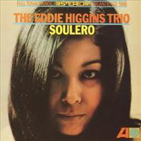 EDDIE HIGGINS - Soulero cover 