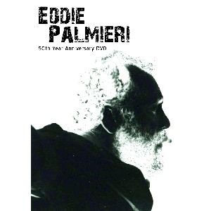 EDDIE PALMIERI - 50th Years Anniversary cover 