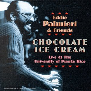 EDDIE PALMIERI - Chocolate Ice Cream cover 