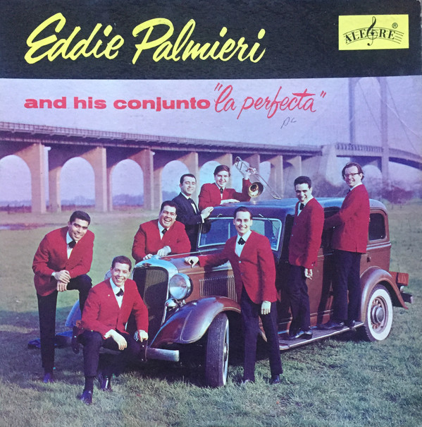 EDDIE PALMIERI - Eddie Palmieri And His Conjunto 