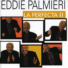EDDIE PALMIERI - La Perfecta II cover 