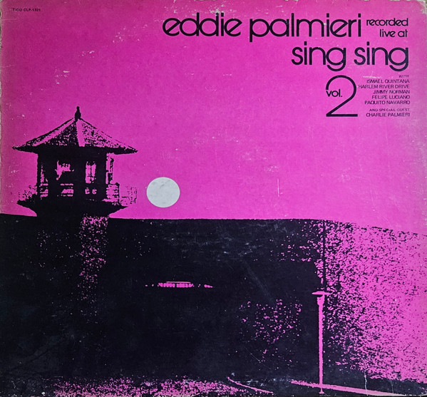 EDDIE PALMIERI - Recorded Live At Sing Sing Volume 2 cover 