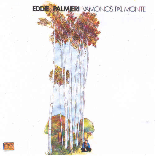EDDIE PALMIERI - Vamonos Pa'l Monte cover 