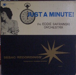EDDIE SAFRANSKI - Eddie Safranski Elliot Lawrence : Just a Minute! cover 