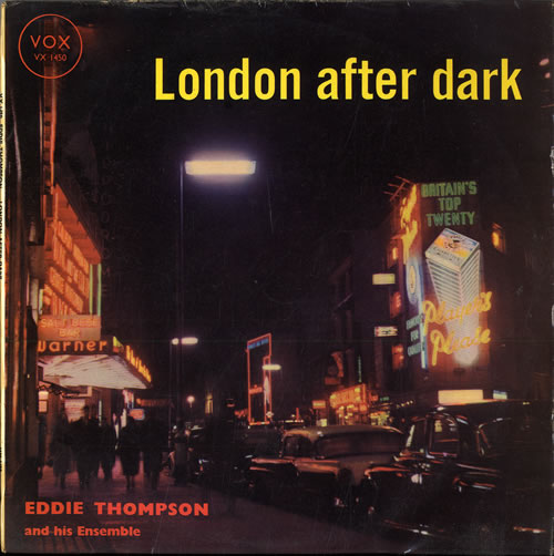 EDDIE THOMPSON - London After Dark  (aka Midnight In London) cover 