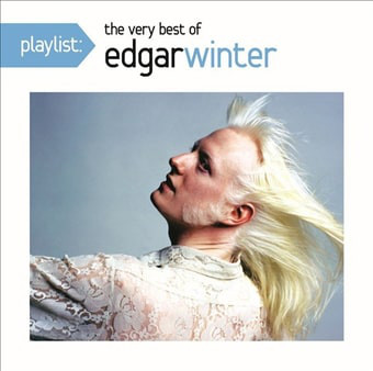 EDGAR WINTER - Playlist: The Very Best Of Edgar Winter cover 