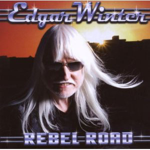 EDGAR WINTER - Rebel Road cover 