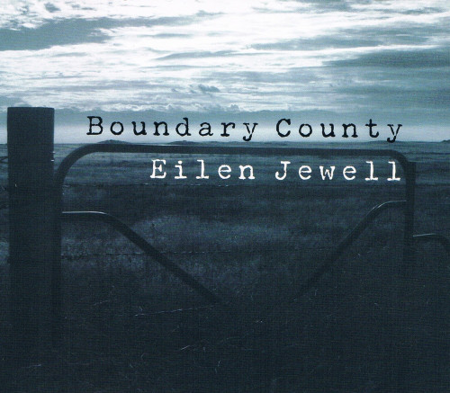 EILEN JEWELL - Boundary County cover 