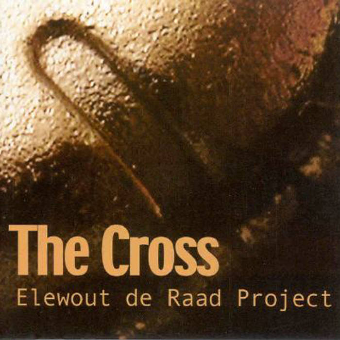 ELEWOUT DE RAAD - The Cross cover 
