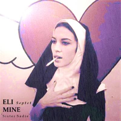 ELI MINE - Sister Sadie cover 