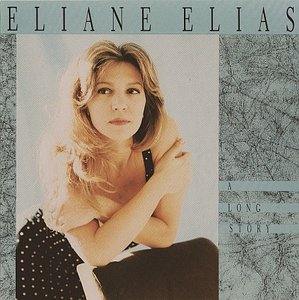 ELIANE ELIAS - A Long Story cover 