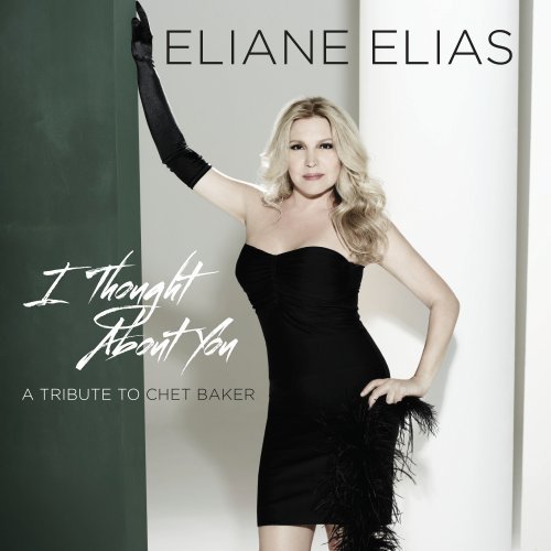 ELIANE ELIAS - I Thought About You: A Tribute to Chet Baker cover 