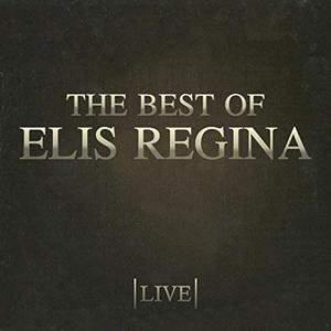 ELIS REGINA - The Best Of Elis Regina (Live) cover 