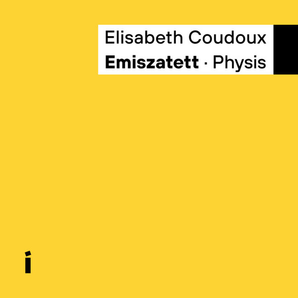 ELISABETH COUDOUX (AKA ELISABETH FABIA FÜGEMANN) - Emiszatett : Physis cover 