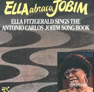 ELLA FITZGERALD - Ella abraça Jobim: Ella Fitzgerald Sings the Antonio Carlos Jobim Song Book cover 