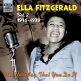 ELLA FITZGERALD - Ella Fitzgerald, Volume 2: It's the Way That You Do It, 1936-1939 cover 