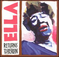 ELLA FITZGERALD - Ella Returns to Berlin cover 