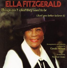 ELLA FITZGERALD - Ella / Things Ain't What They Used to Be (and You Better Believe It) cover 