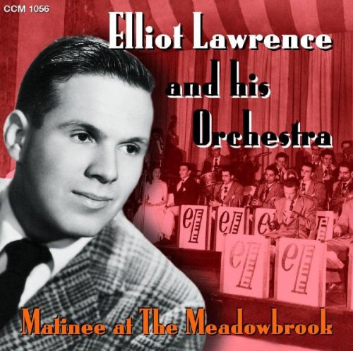 ELLIOT LAWRENCE - Matinee at the Meadowbrook cover 