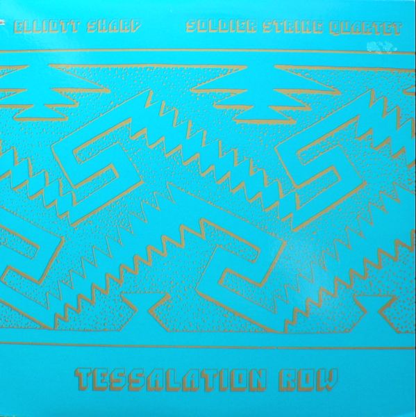 ELLIOTT SHARP - Elliott Sharp / Soldier String Quartet : Tessalation Row cover 