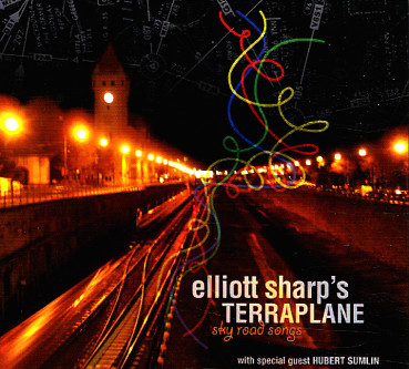 ELLIOTT SHARP - Elliott Sharp's Terraplane : Sky Road Songs cover 