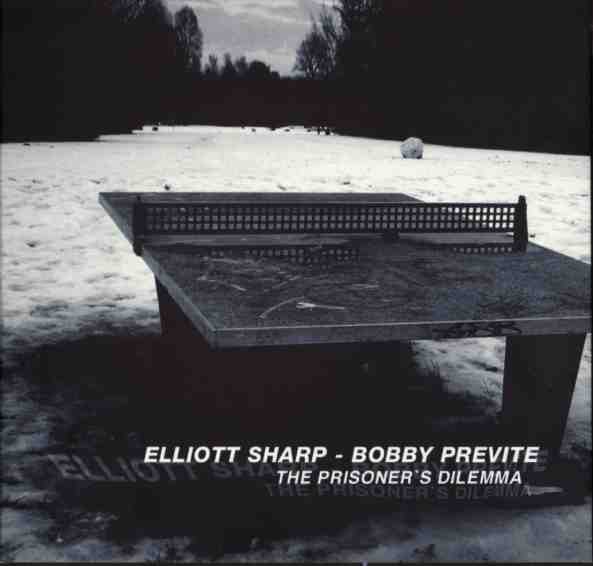 ELLIOTT SHARP - Prisoner's Dilemma (with Bobby Previte) cover 