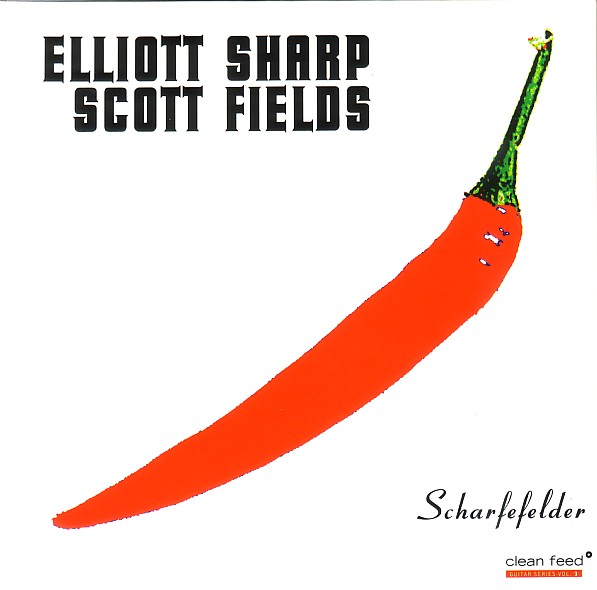 ELLIOTT SHARP - Scharfefelder (with Scott Fields) cover 