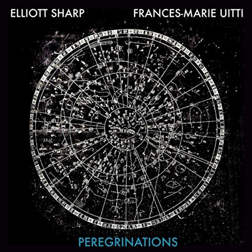 ELLIOTT SHARP - Frances-Marie Uitti & Elliott Sharp : Peregrinations cover 