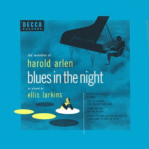ELLIS LARKINS - Blues In The Night - The Melodies Of Harold Arlen cover 