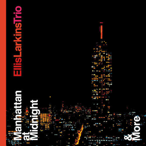 ELLIS LARKINS - Manhattan at Midnight and More cover 