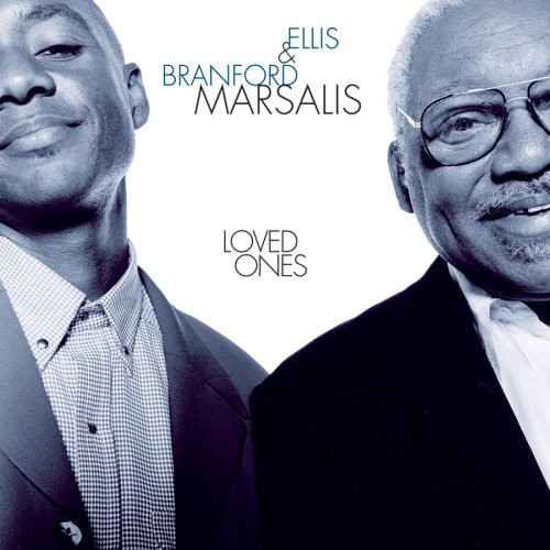 ELLIS MARSALIS - Ellis & Branford Marsalis : Loved Ones cover 