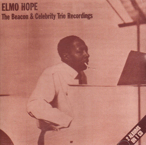 ELMO HOPE - The Beacon & Celebrity Trio Recordings cover 