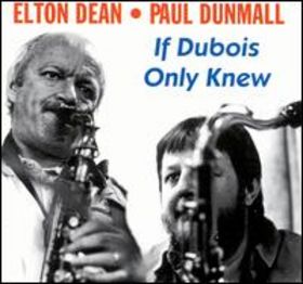ELTON DEAN - If Dubois Only Knew cover 