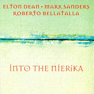 ELTON DEAN - Into the Nierika cover 